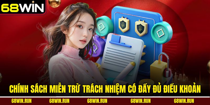 Chính sách miễn trừ trách nhiệm có đầy đủ điều khoản